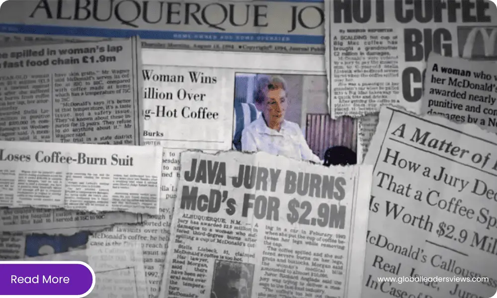 Liebeck v. McDonald’s Restaurants Case: Why the McDonald’s Hot Coffee Still Matters